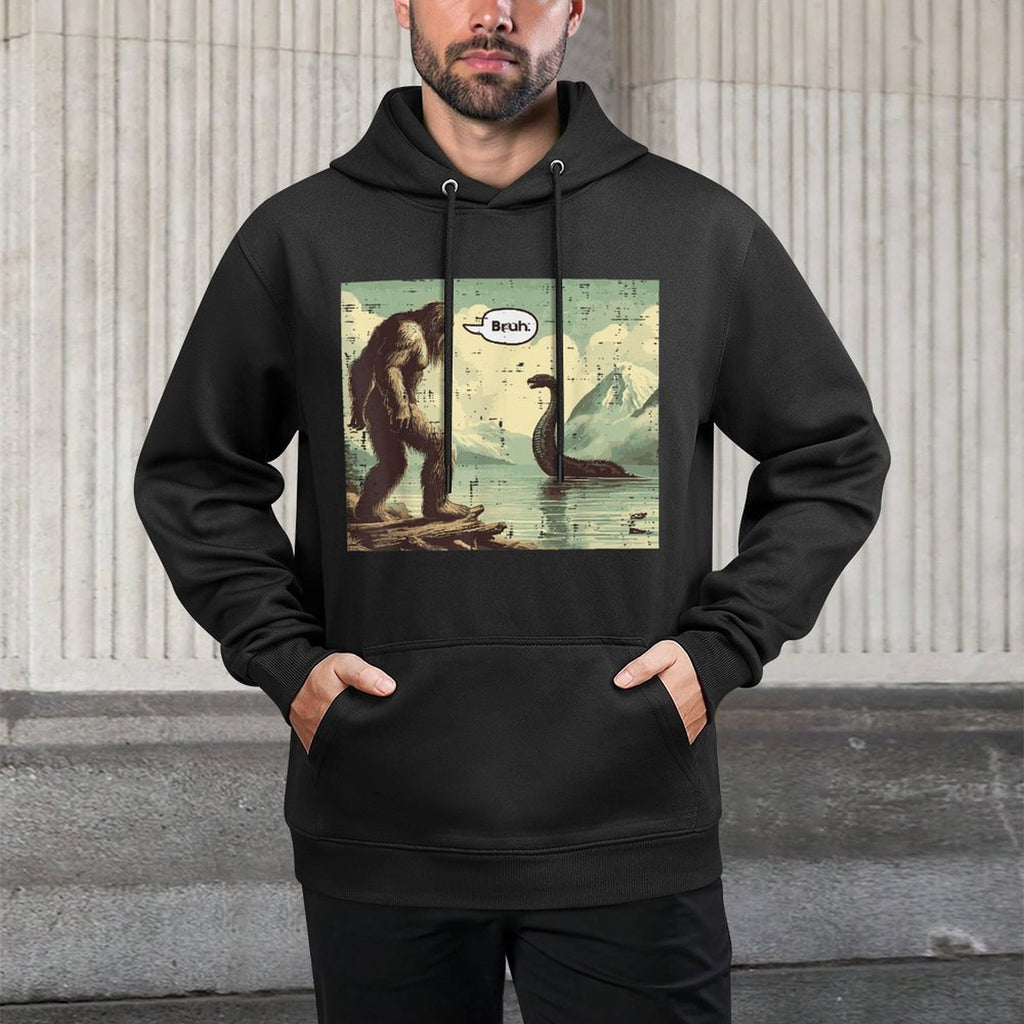 Bigfoot Loch Ness Bruh Funny Saying Sasquatch Men Women Kids Adjustable Hood Hoodie