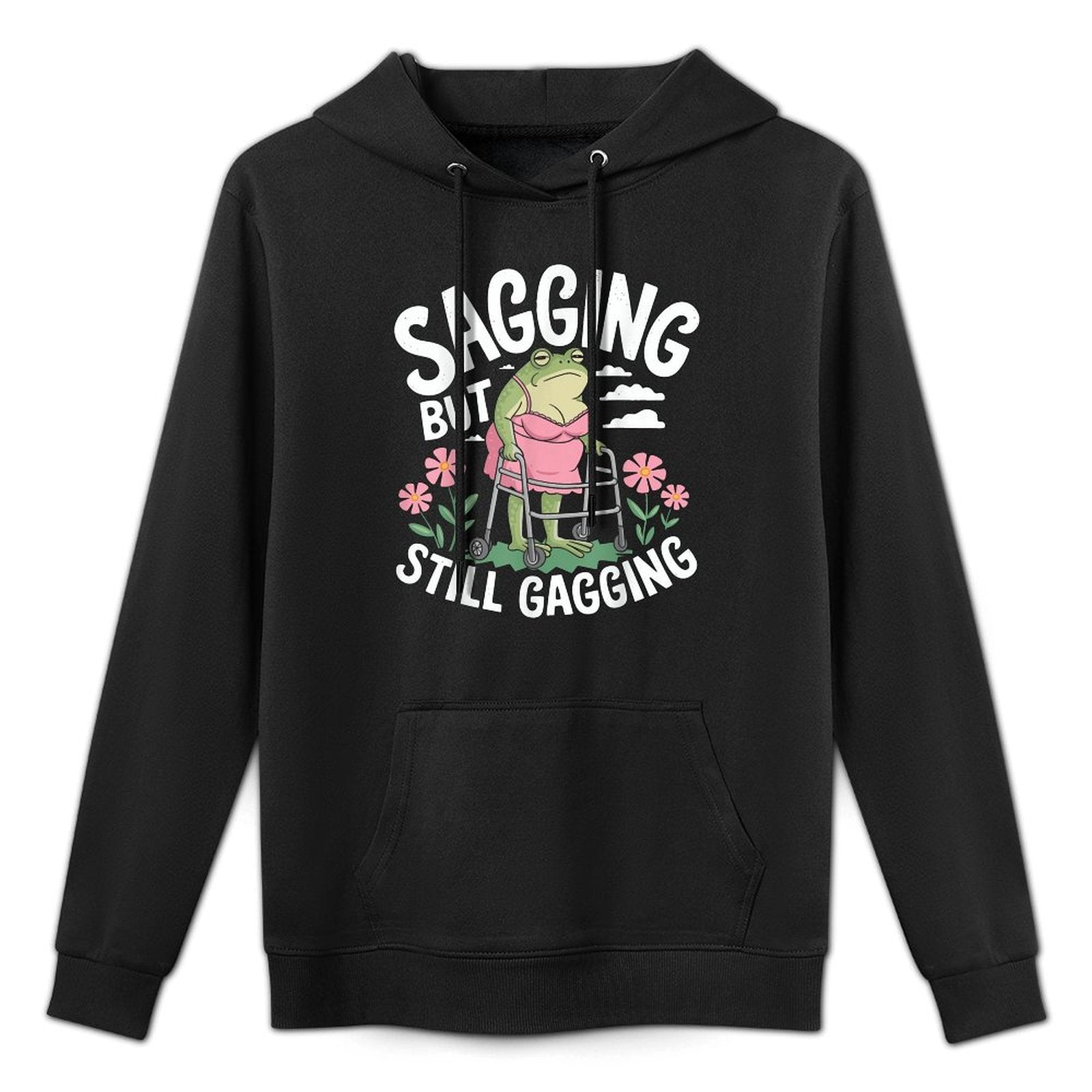 Funny Frog Meme Sagging But Still Gagging Shape Retention Hoodie