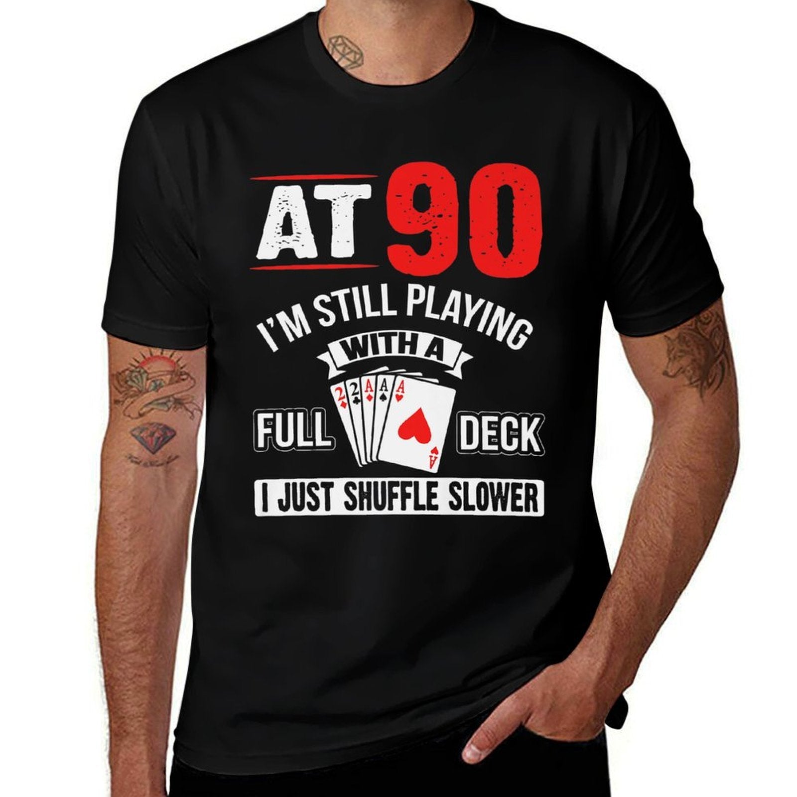 At 90 I'm Still Playing With A Full Deck Cards Birthday Premium  Lightweight T-Shirt