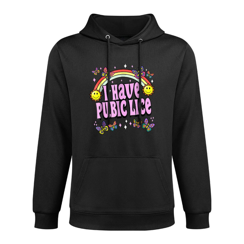 I Have Pubic Lice Funny Retro Offensive Inappropriate Meme Medium-Weight Fabric Hoodie