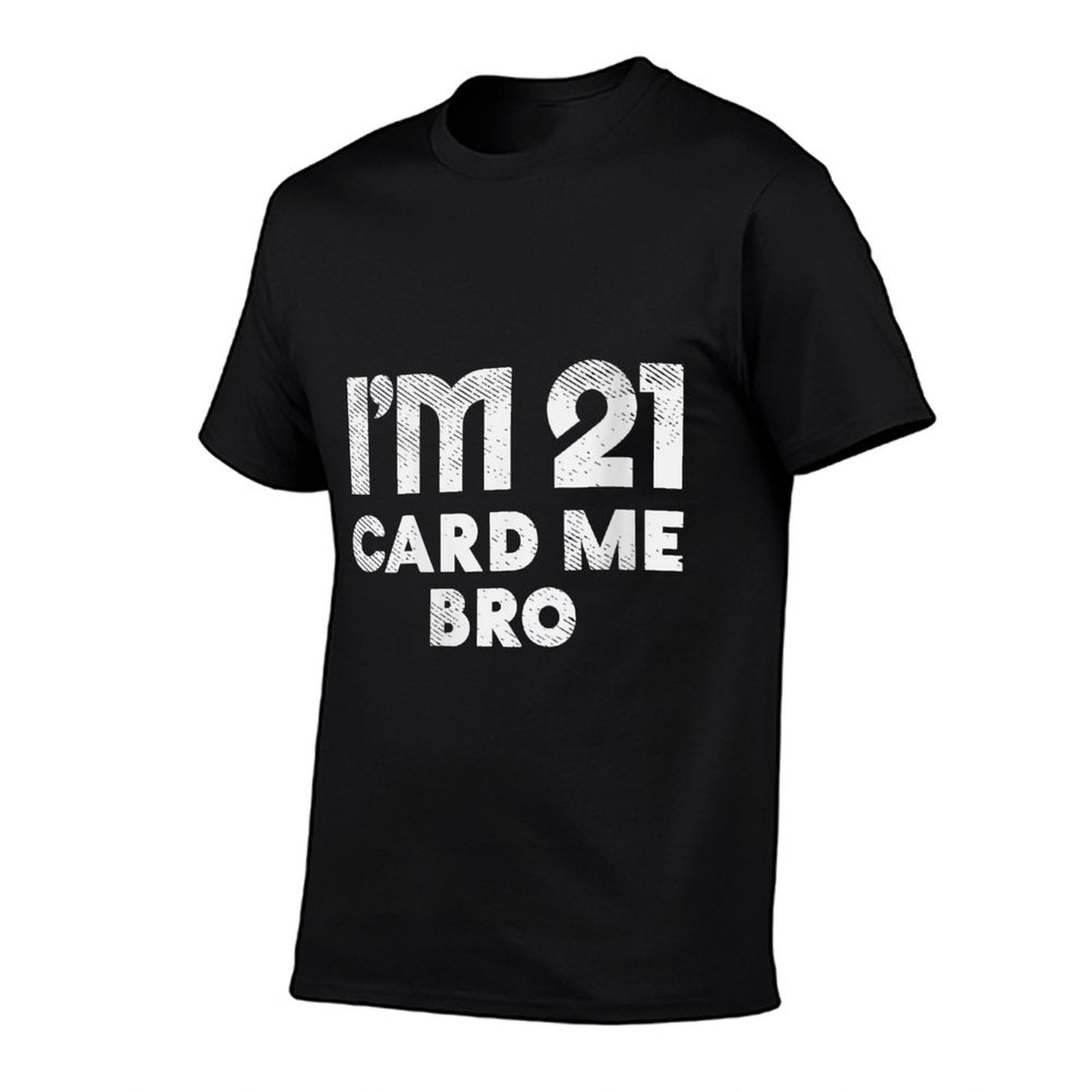 Womens Im 21 Card Me Bro Funny Legal 21 Year Old 21st Birthday Gift  Graphic-printed T-Shirt