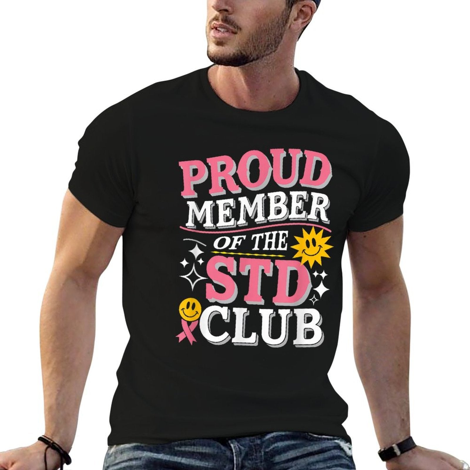 Proud Member of The STD Club Inappropriate Saying Men Women  Soft T-Shirt
