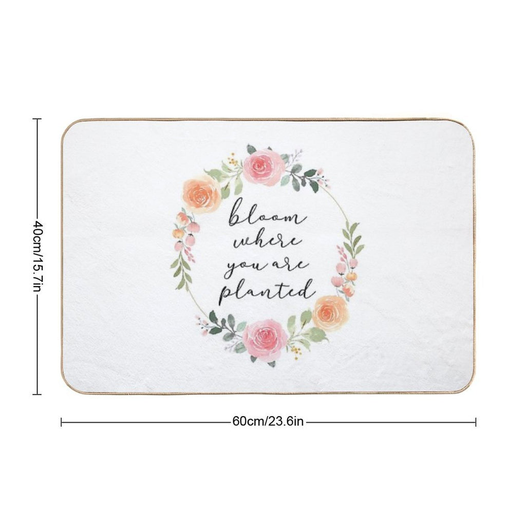Bloom Where You Are Planted – Rose Watercolour Wreath Quote  Non-Slip Bath Mat
