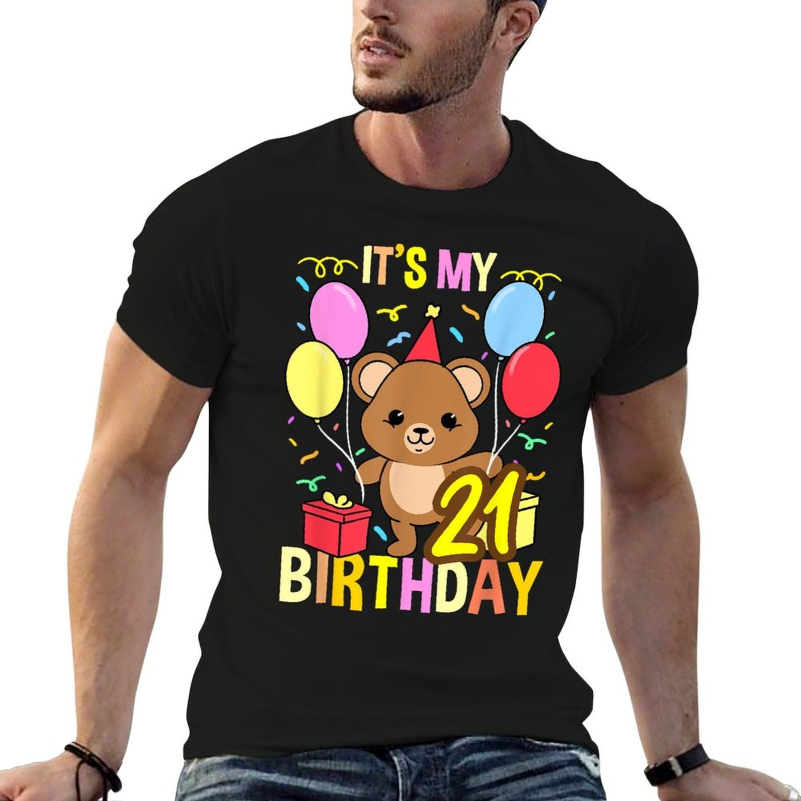 Its My 21st Birthday Teddy Bear  Quick-drying T-Shirt
