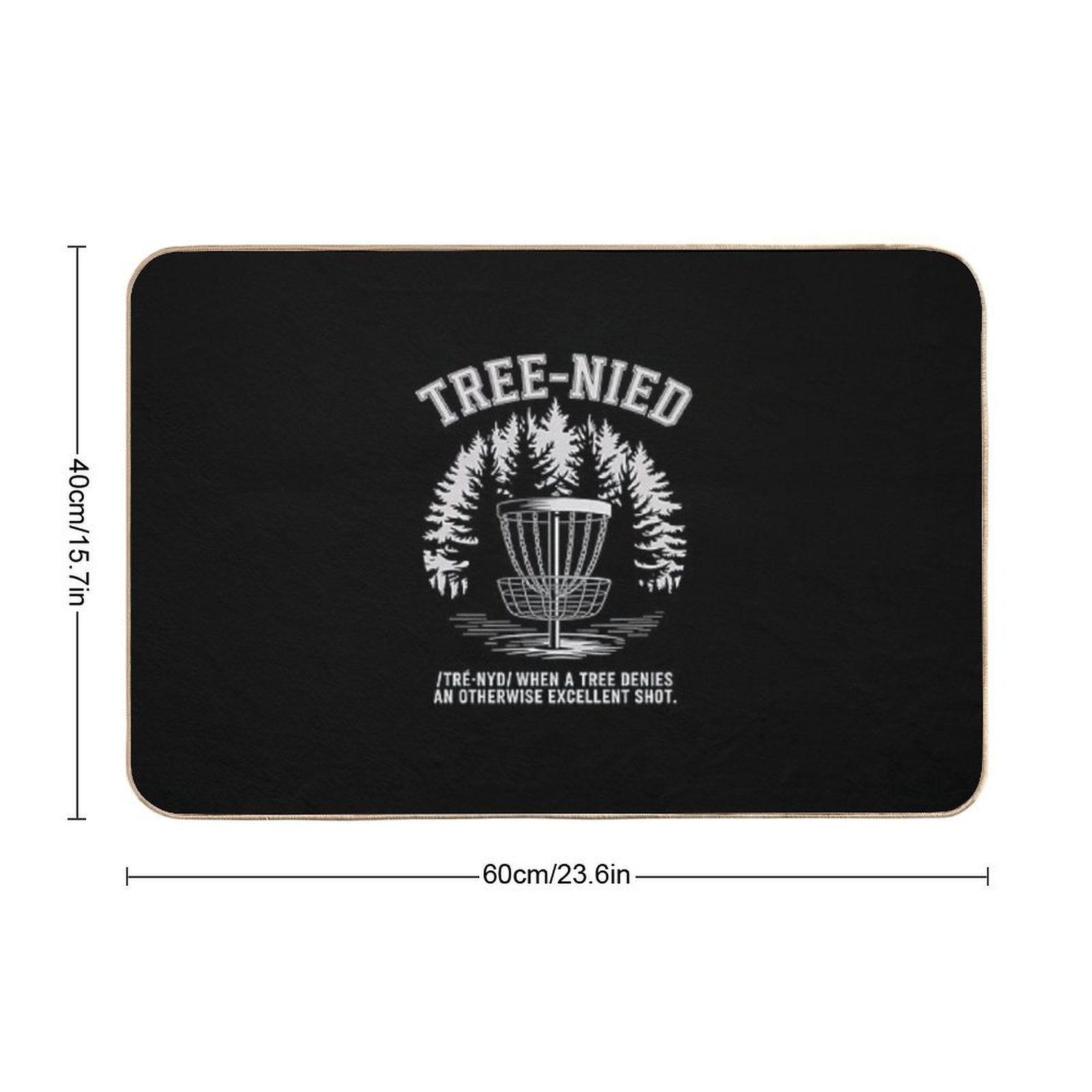 Disc Golf - Funny Stupid Tree Tree-nied IV  Slip-Resistant Bath Mat