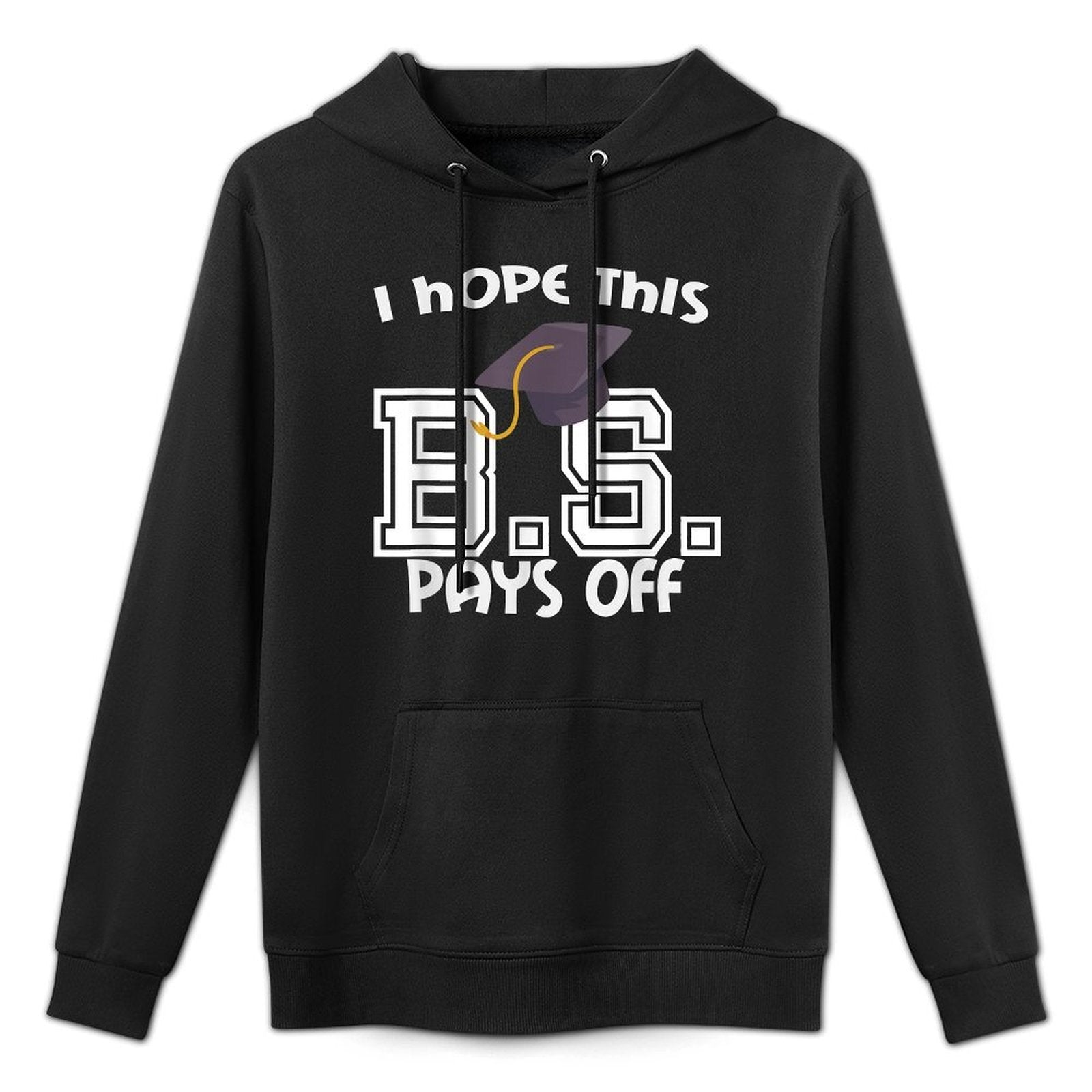 Bachelors Degree College Graduation Funny BS Pays Off Moisture-Wicking Hoodie
