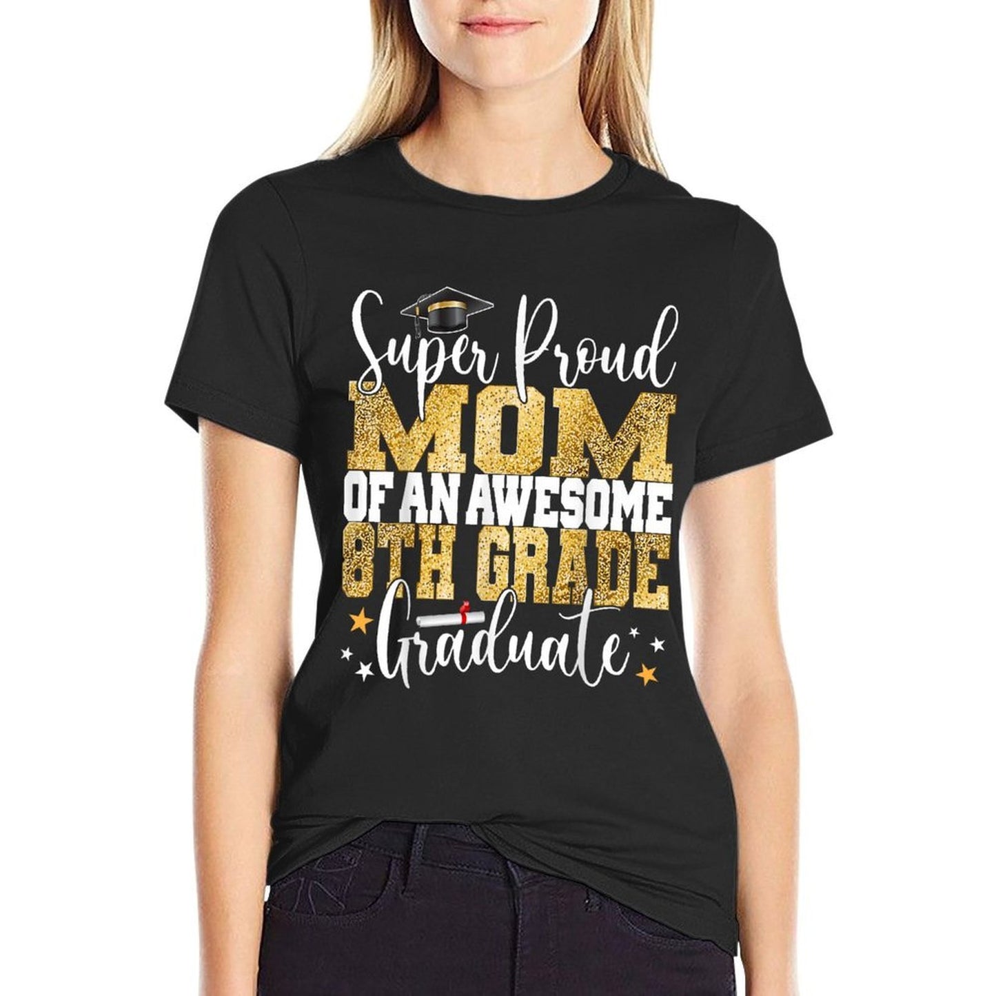 Super Proud MOM of An Awesome 8th Grade Graduate 2025  Easy-care T-Shirt
