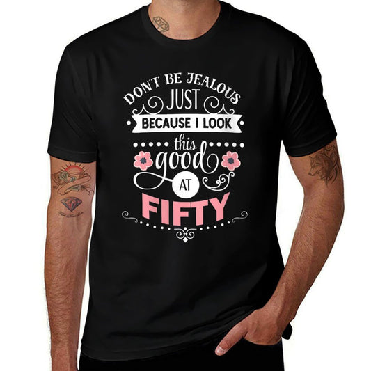 Womens I Look This Good at Fifty Funny 50th Birthday Gift  Slim-fit Cut T-Shirt