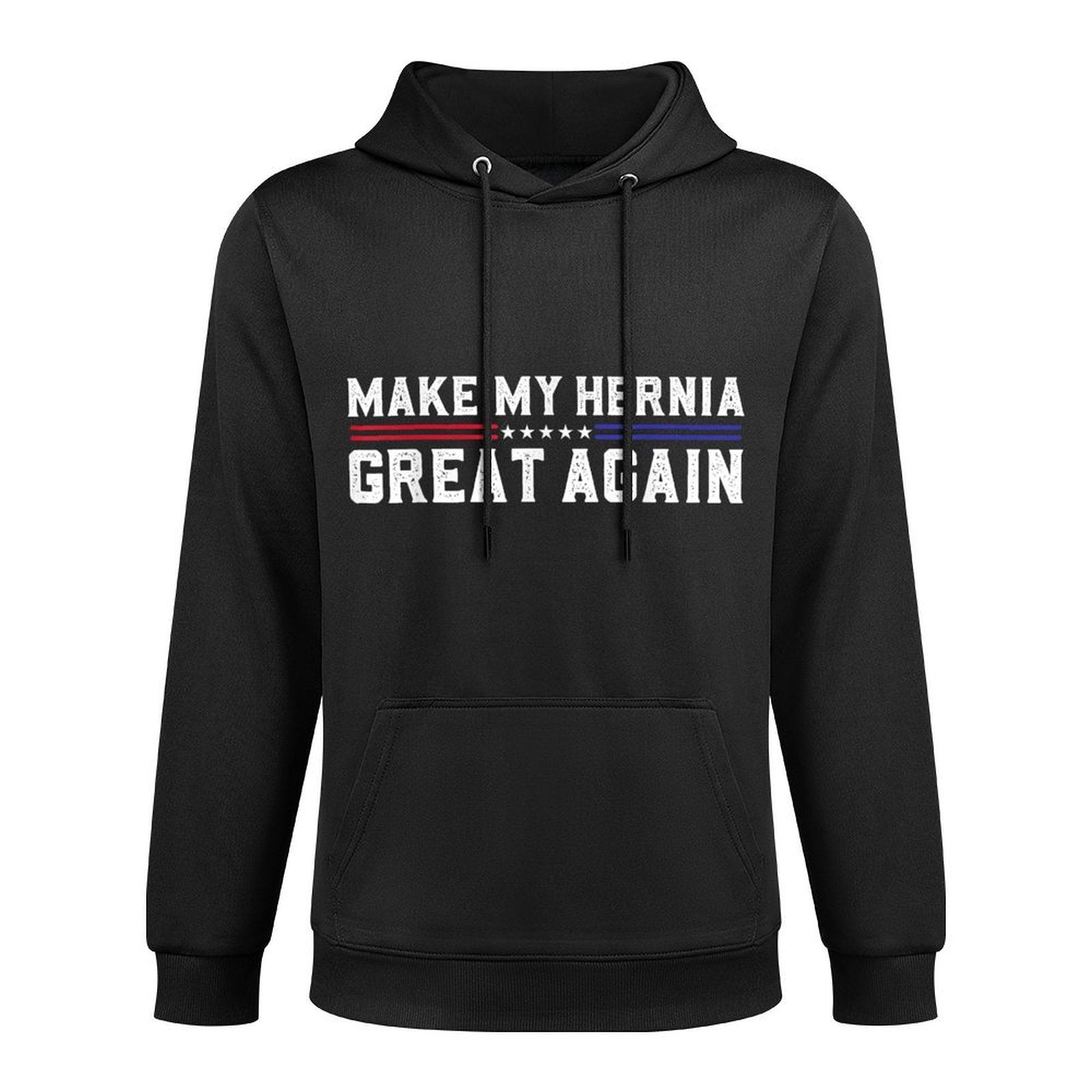 Make My Hernia Great Again Funny Hernia Surgery Recovery Pilling-Resistant Hoodie