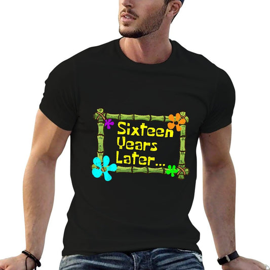 16 Years Later Sixteen Year Old Funny 16th Birthday Party  Easy-care T-Shirt