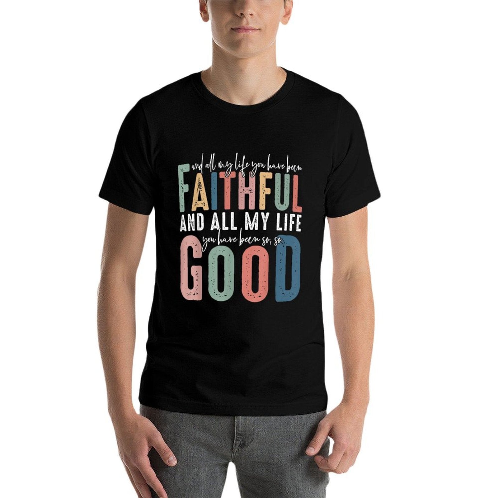 And All My Life You Have Been Faithful And All My Life  Breathable T-Shirt
