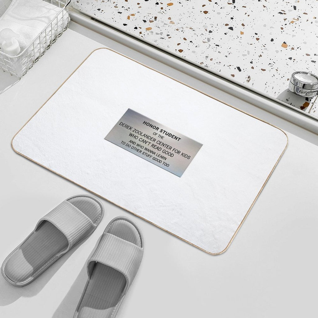 Honor Student - Derek Zoolander Center For Kids Who Can't Read Good  Multi-Purpose Bath Mat