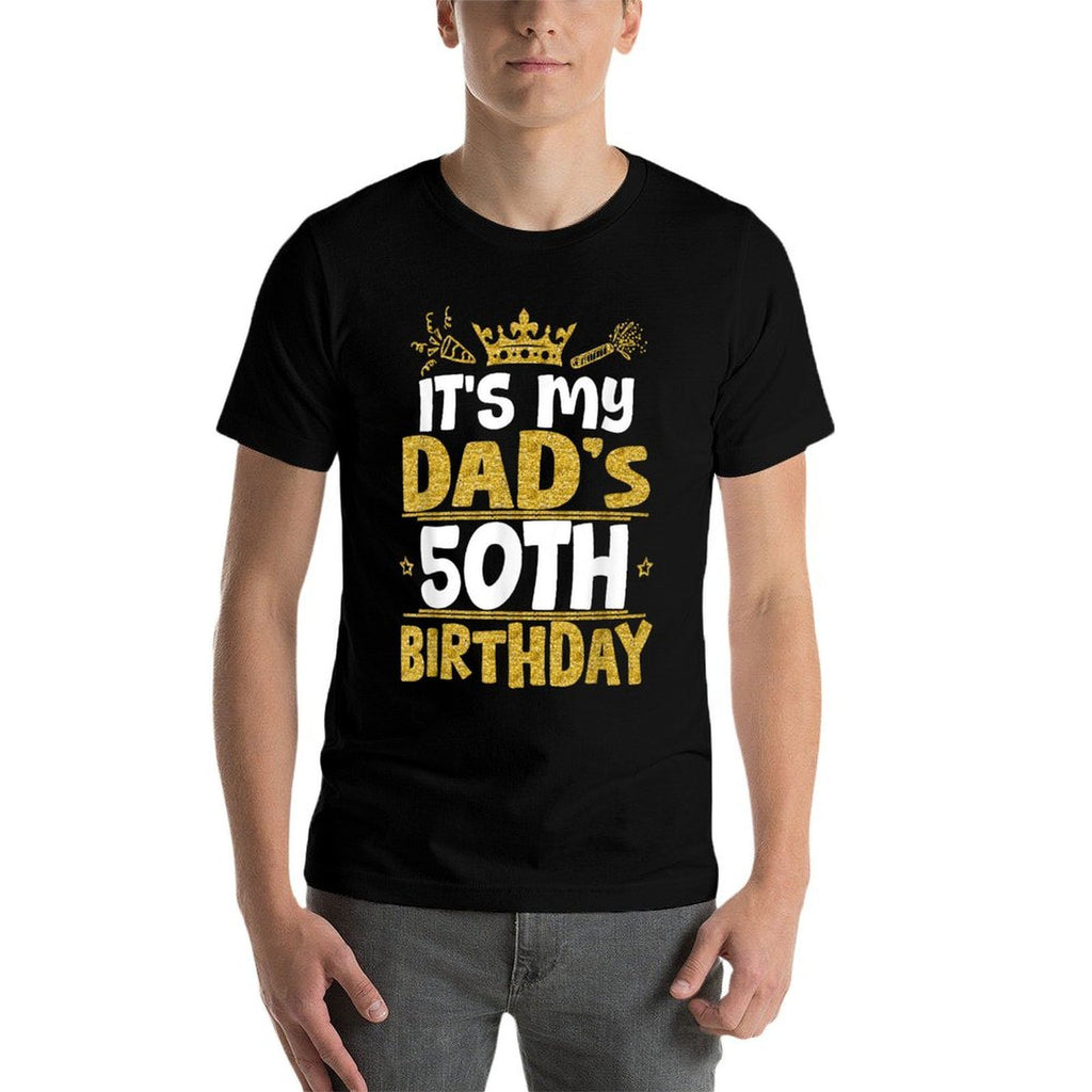 Happy It's My Dad's 50th Birthday 1975 50 Years Old  Wrinkle-resistant T-Shirt