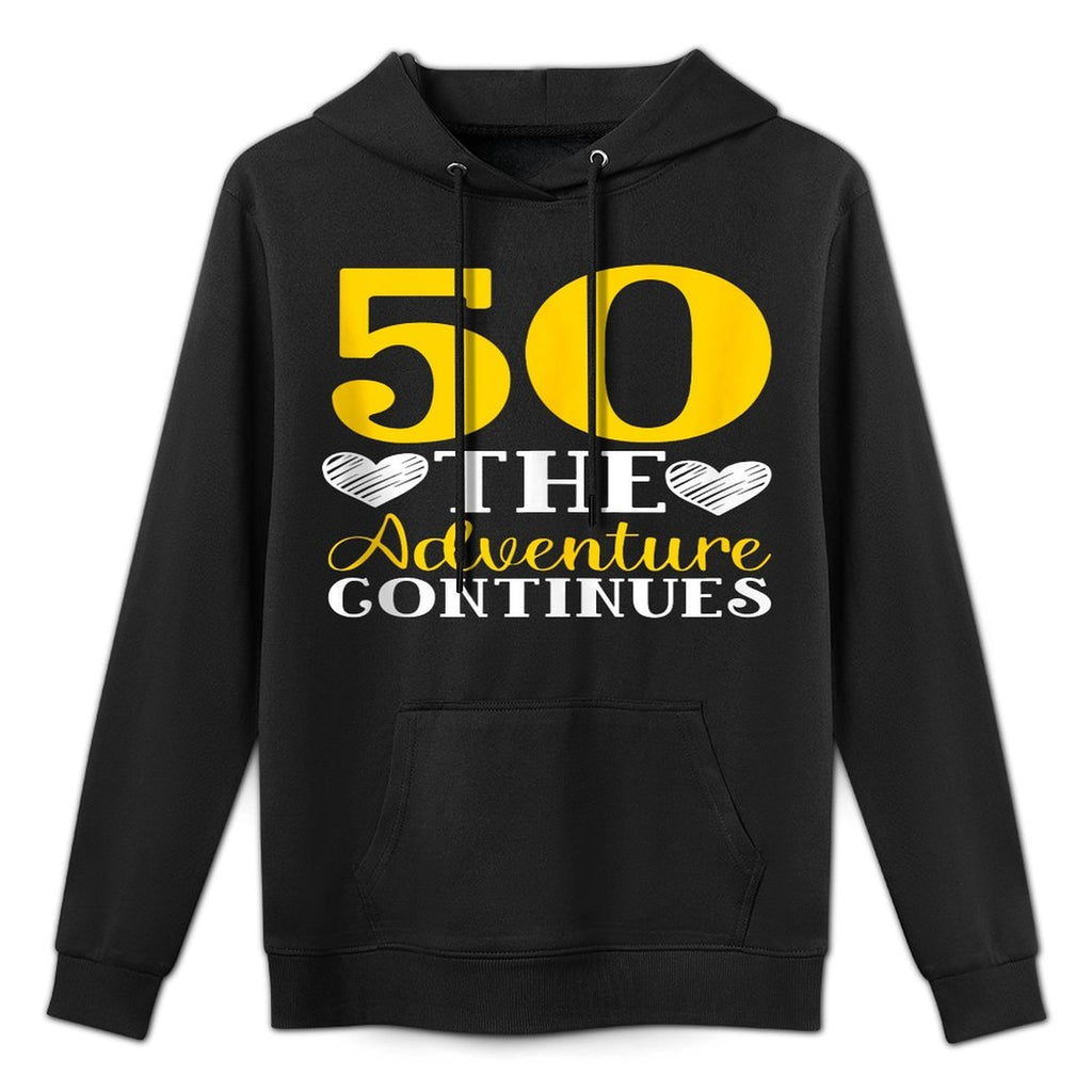 Fifty The Adventure Continue 50th Birthday Party Celebration Shape Retention Hoodie