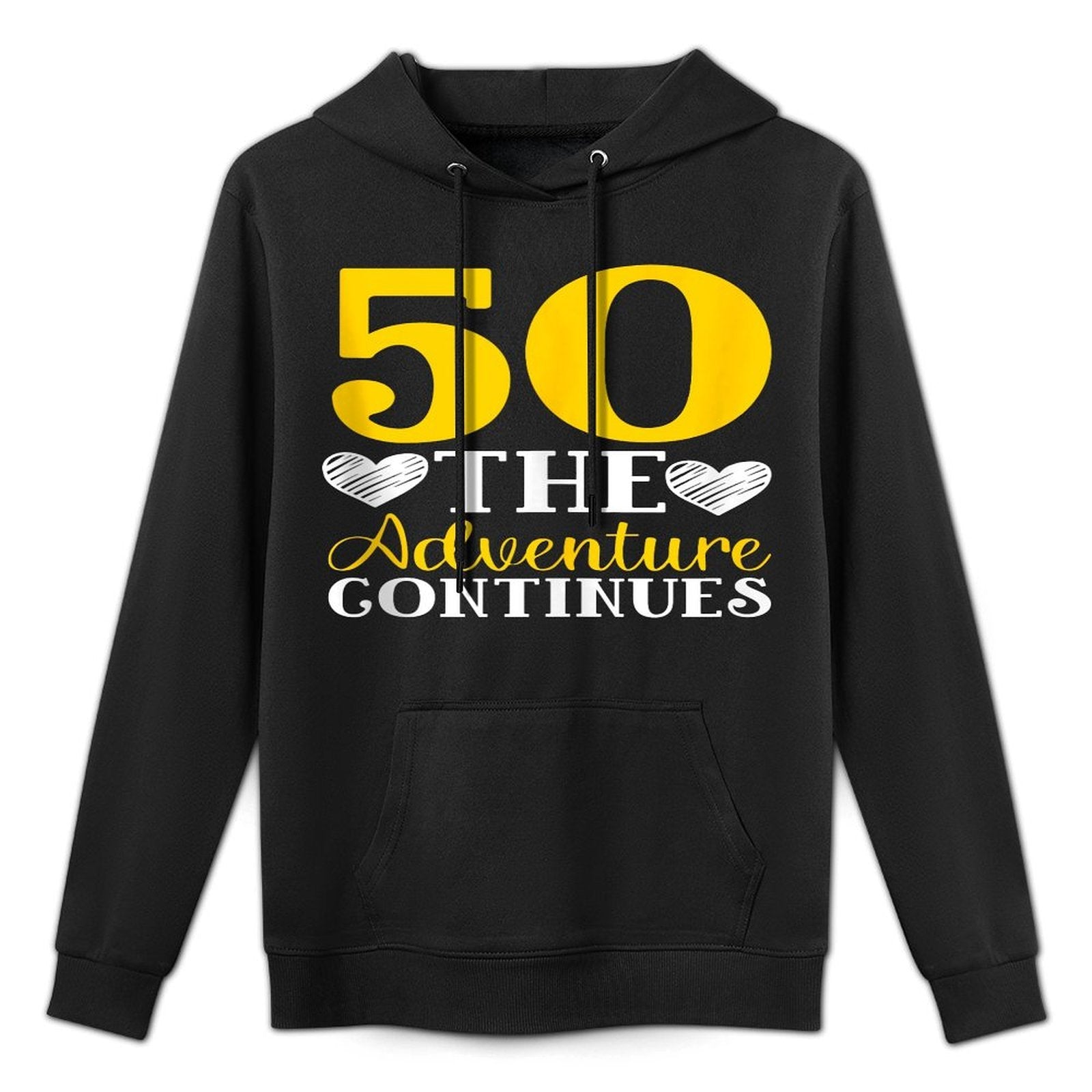 Fifty The Adventure Continue 50th Birthday Party Celebration Shape Retention Hoodie