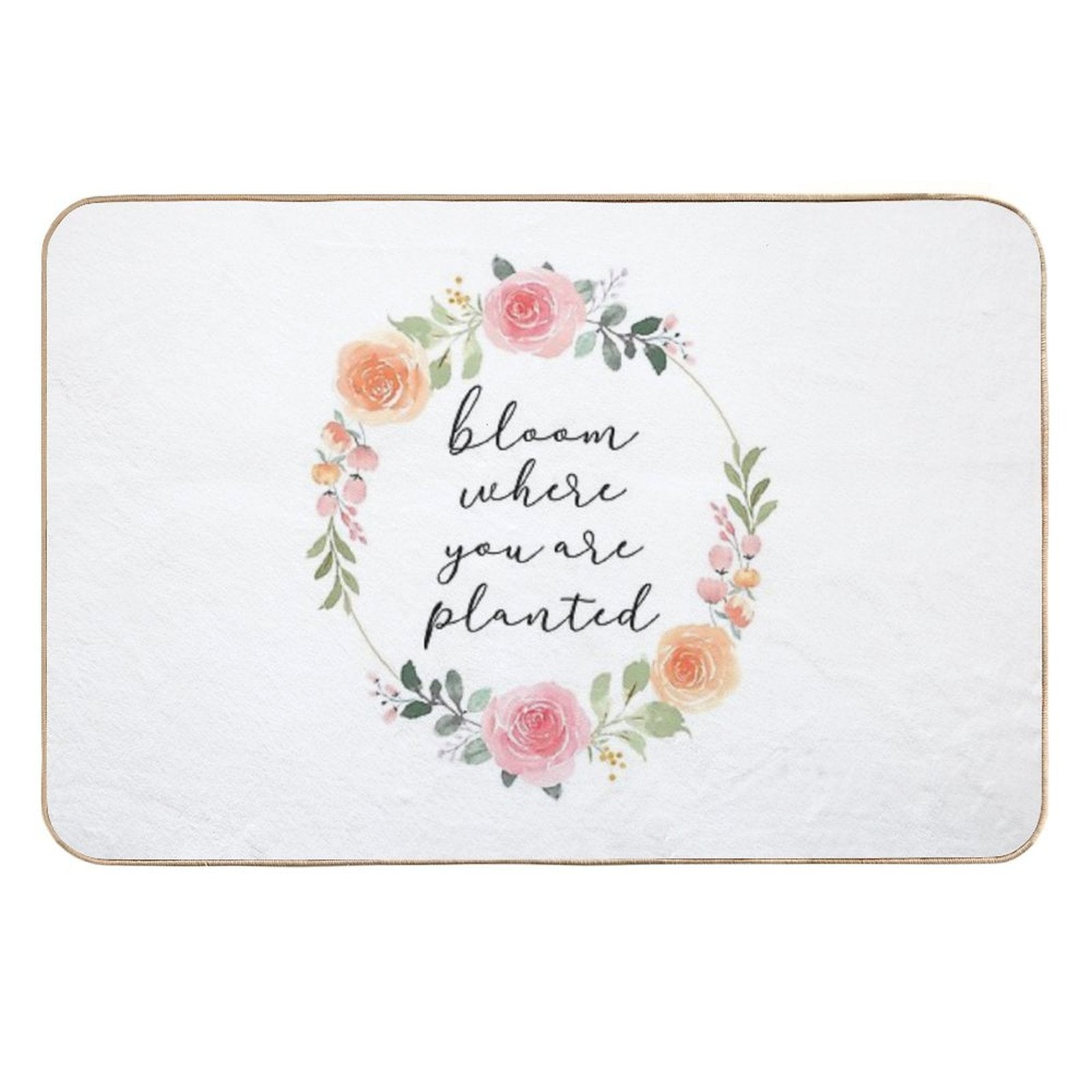 Bloom Where You Are Planted – Rose Watercolour Wreath Quote  Non-Slip Bath Mat