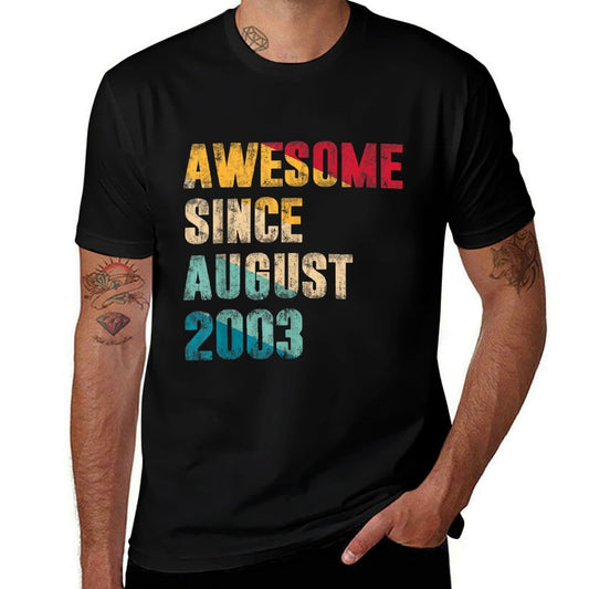 21 Years Old Gifts Awesome Since August 2003 21st Birthday  High-quality Stitching T-Shirt