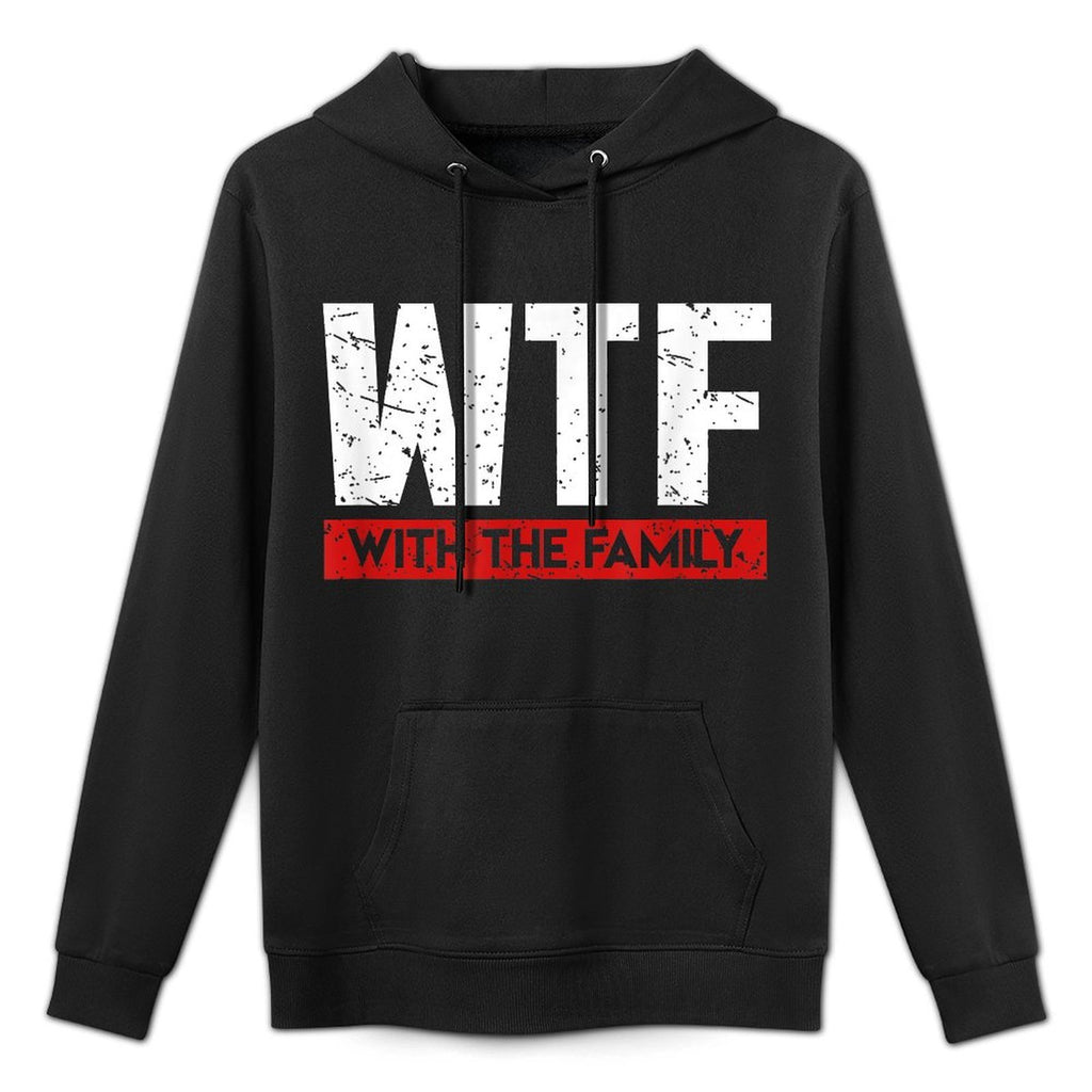 WTF With The Family On Vacation Funny Gag Gift All-Day Comfort Hoodie