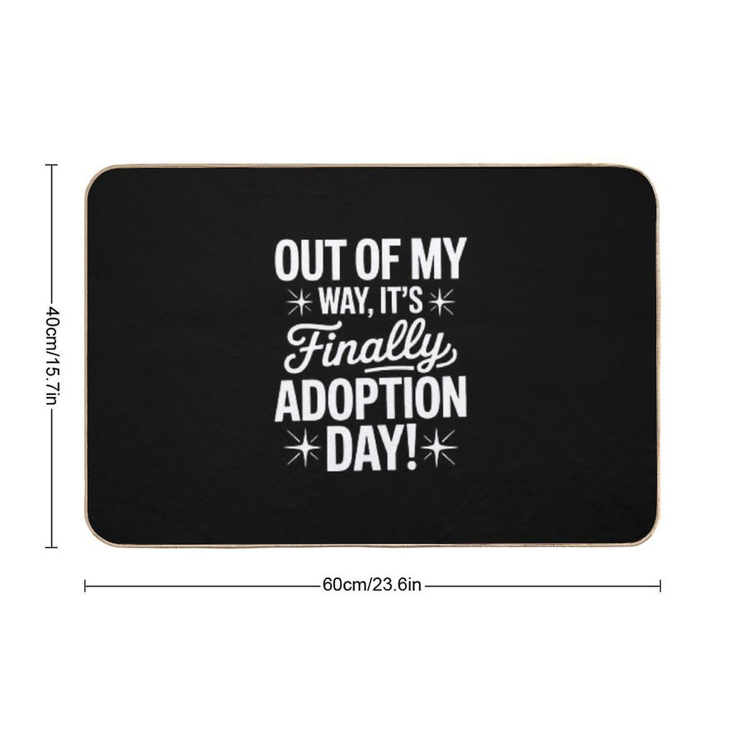 Finally Its Adoption Day Family Foster Love  High-Traffic Bath Mat