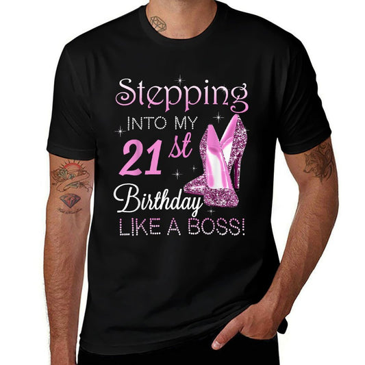 Stepping Into My 21st Birthday Like A Boss Funny For Women  Rolled Sleeves T-Shirt