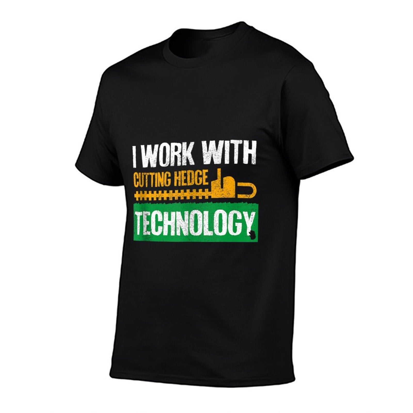 I Work With Cutting Hedge Technology - Landscape Gardening  Versatile T-Shirt