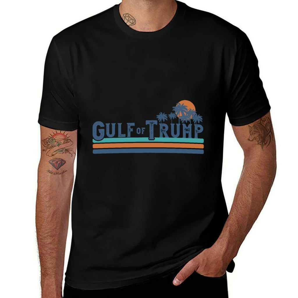Trump America's Gulf of Trump President Trump Gulf of USA  Quick-drying T-Shirt