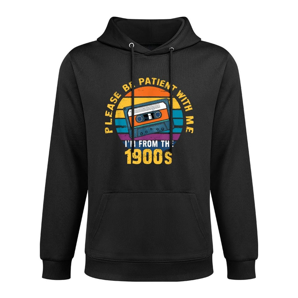 Please Be Patient With Me Im From The 1900s Funny Dad Shape Retention Hoodie