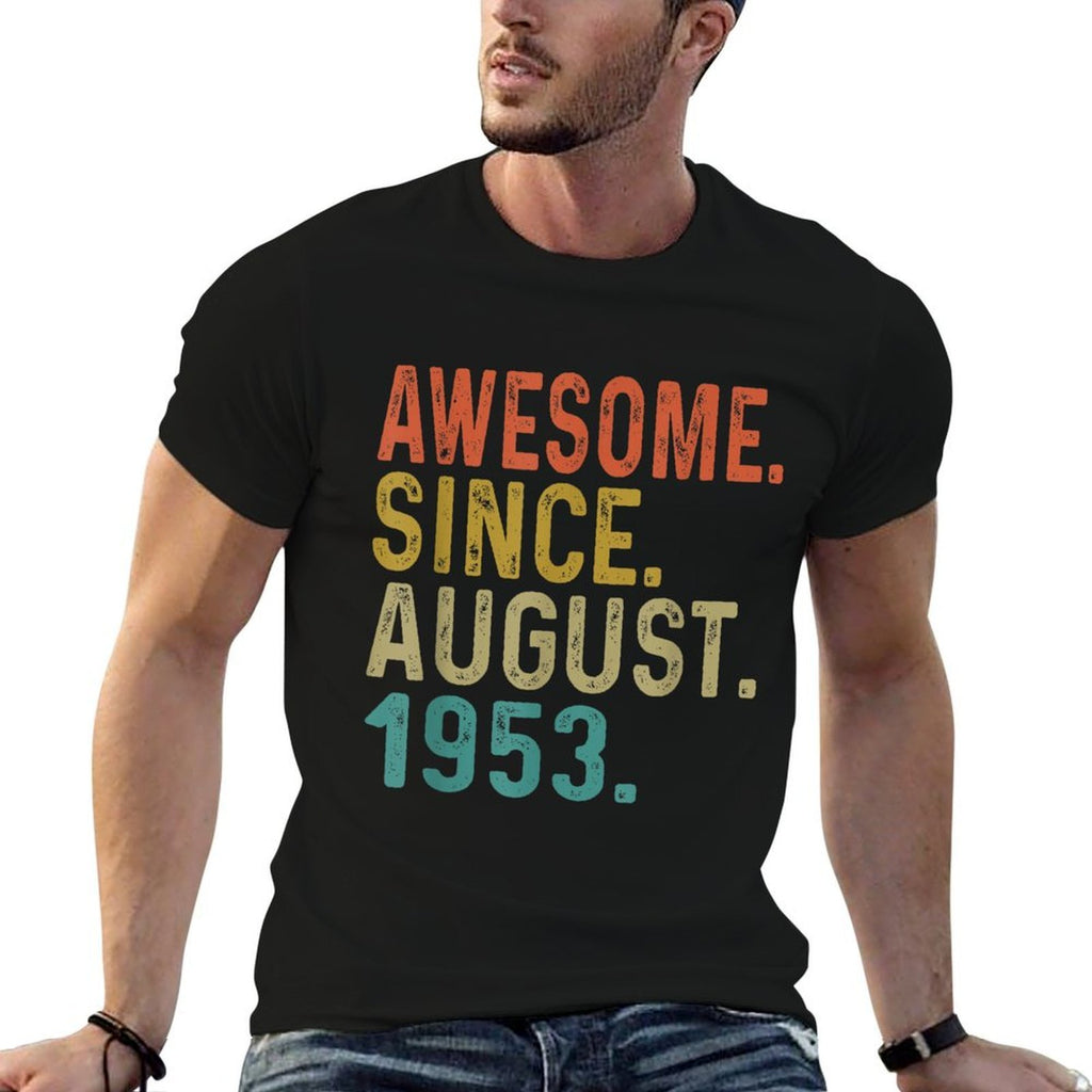 70 Year Old Awesome Since August 1953 Gifts 70th Birthday  Breathable T-Shirt