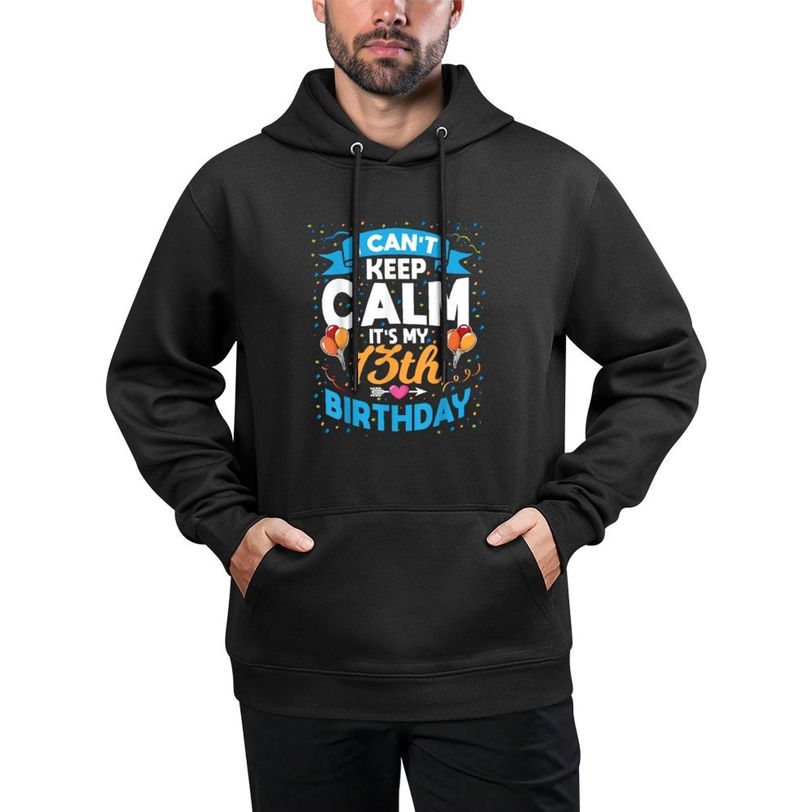 13 Year Old Gift I Can't Keep Calm It's My 13th Birthday Durable Construction Hoodie
