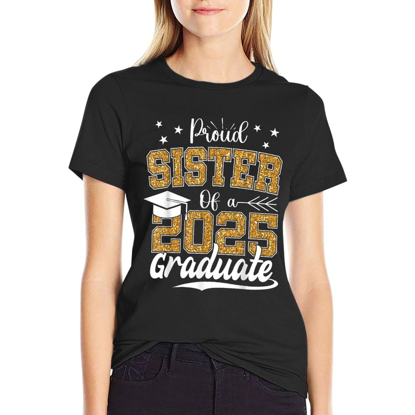 Proud Sister 2025 Graduate Senior Class of 2025 Graduation  Quick-drying T-Shirt