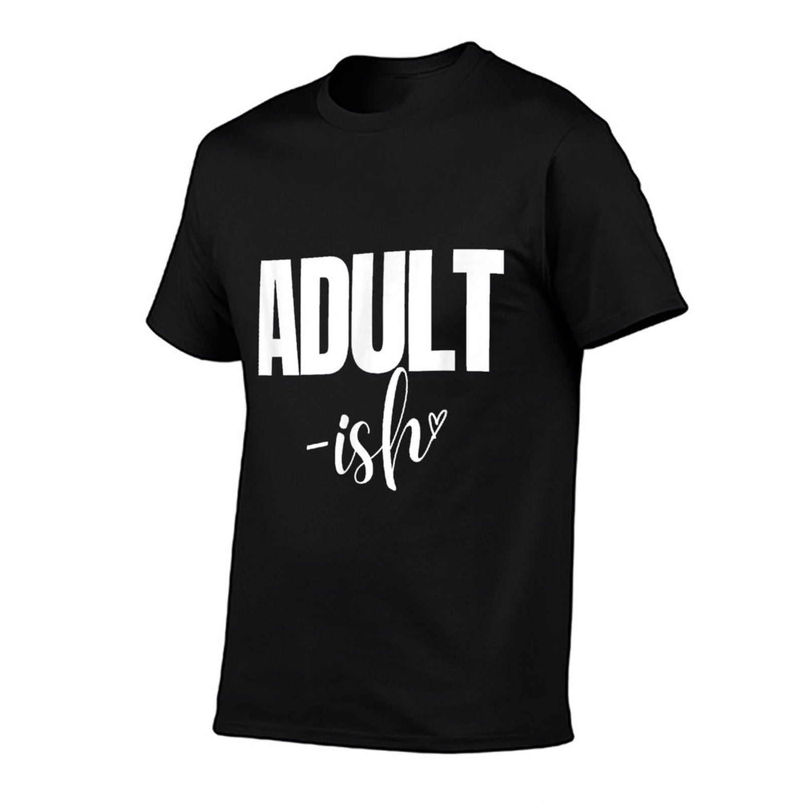 Adult-ish Funny Adulting Girls 18th Birthday  Easy-care T-Shirt