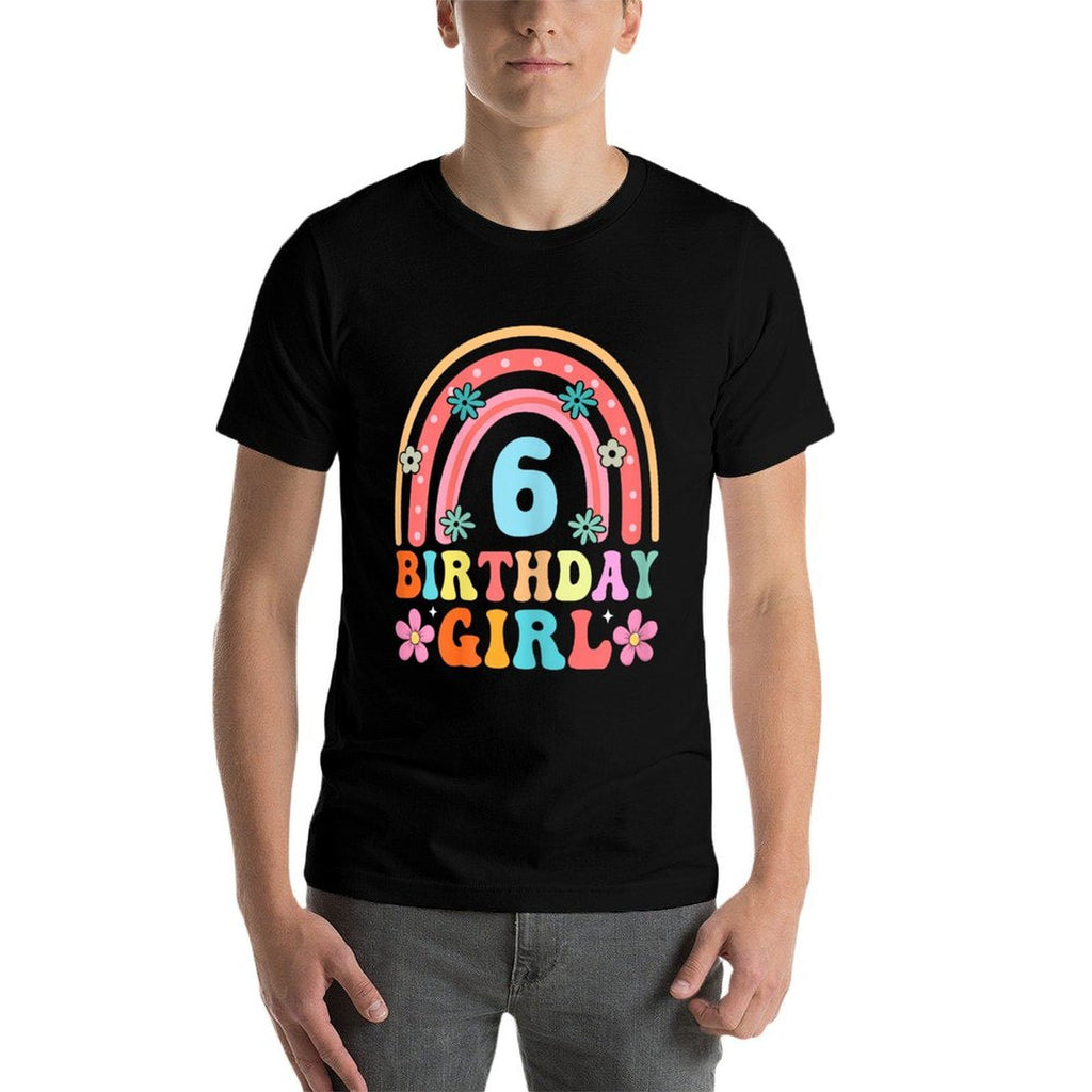 6th Birthday Girl 6yr 6 Year Old Rainbow Groovy Bday  High-quality Stitching T-Shirt