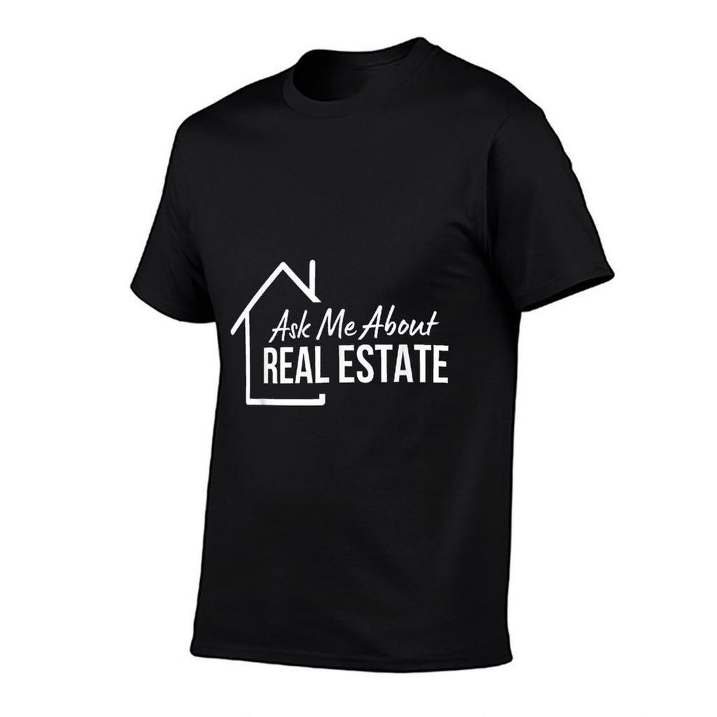 Realtor Ask Me About Real Estate  Relaxed-fit T-Shirt