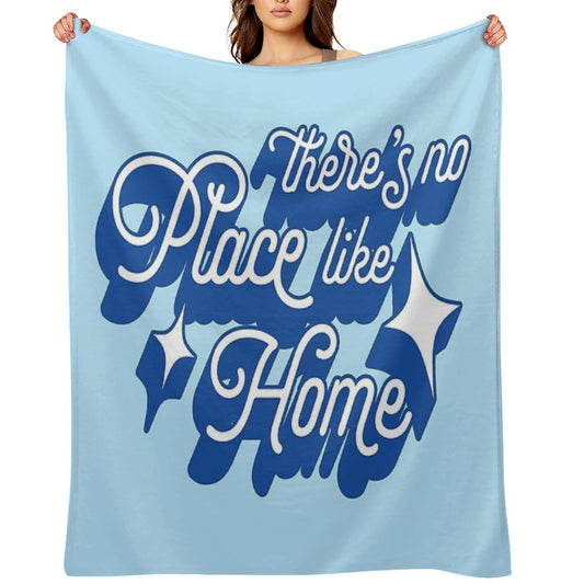 There's No Place Like Home Easy Care Throw Blanket